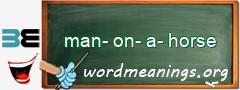 WordMeaning blackboard for man-on-a-horse